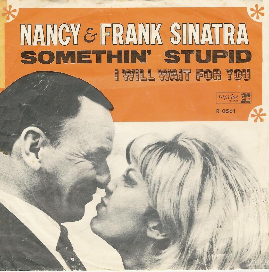 Nancy Sinatra Frank Sinatra Somethin Stupid